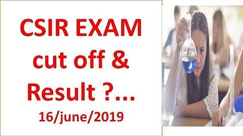 CSIR CUT OFF & RESULT JUNE 2019 #CSIRRESULT #CSIRNETcutoff ?