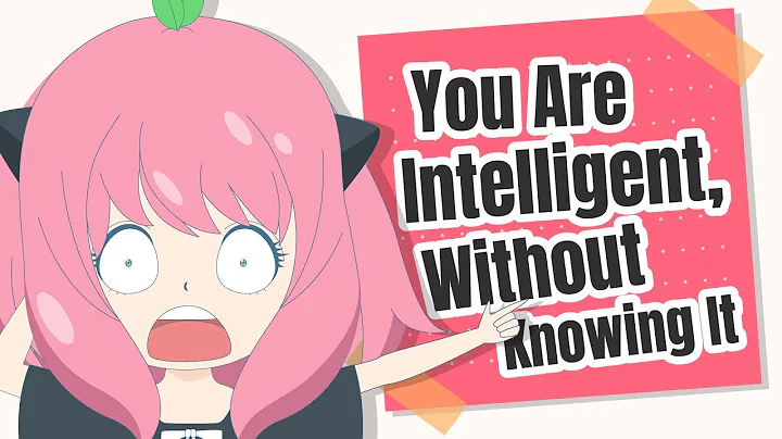 6 Signs You're Intelligent (Even If You Don't Think So)
