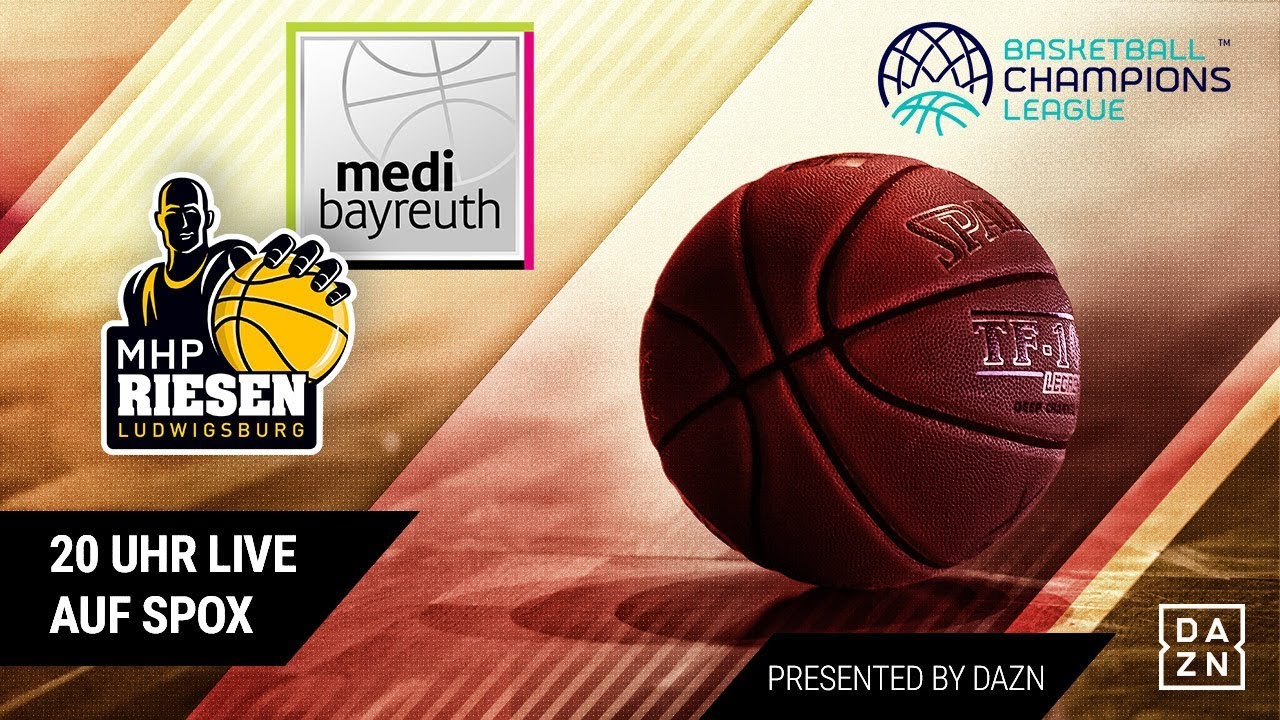 MHP Riesen Ludwigsburg - medi Bayreuth Basketball Champions League BCL SPOX Live Stream DAZN