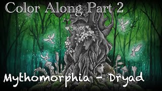 Dryad Color Along (Part 2) | Kerby Rosanes - Mythomorphia ♥