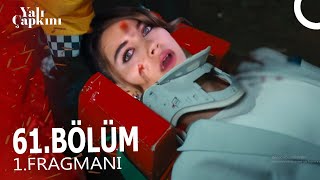 Yalı Çapkını 61. Bölüm Fragmanı