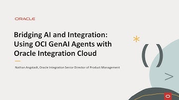 Bridging AI and Integration: Using OCI GenAI Agents with Oracle Integration Cloud