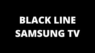 Black Line on Samsung TV - How to fix screenshot 4