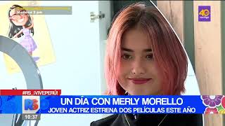 🔴 Un día con Merly Morello, la joven actriz que estrena dos películas este año