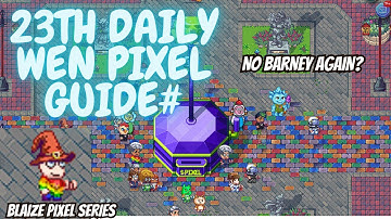 HOW TO FIND 23TH WEN $PIXEL DAILY TASK- NO BARNEY? +TRIVIA QUESTION ANSWER