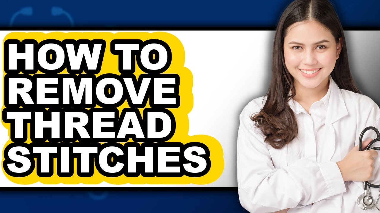 How to Remove Thread Stitches (updated) - YouTube