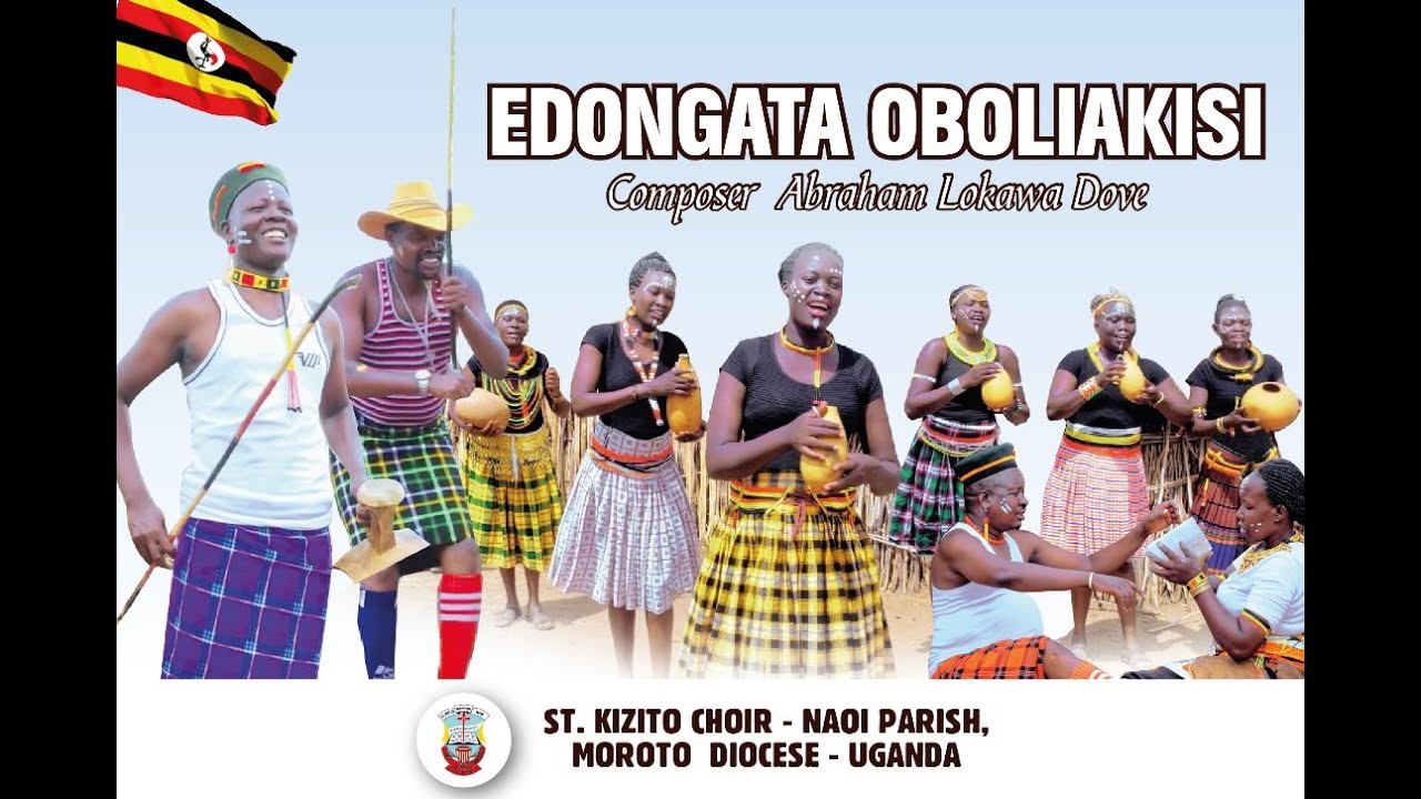 EDONGATA OBOLIAKISI - OFFICIAL VIDEO Sung by St. Kizito Choir Naoi -Moroto Diocese