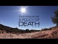 The Empire Files: The Empire's Border Part I - A Policy of Death