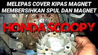 CARA MEMBERSIHKAN SPUL HONDA SCOOPY|MELEPAS COVER KIPAS MAGNET HONDA SCOOPY K93