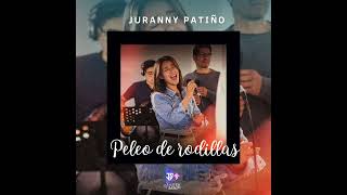 Video voorbeeld van "Juranny Patiño - Peleo de Rodillas (Cover)"