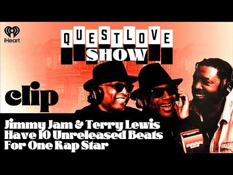 Jimmy Jam & Terry Lewis Have 10 Unreleased Beats For One Rap Star | Questlove Show