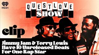 Jimmy Jam & Terry Lewis Have 10 Unreleased Beats For One Rap Star | Questlove Show