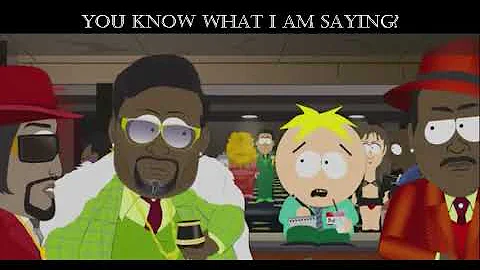 South Park - you know what i am saying