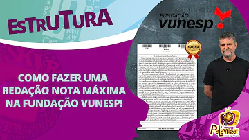 Como fazer uma redação da Vunesp?