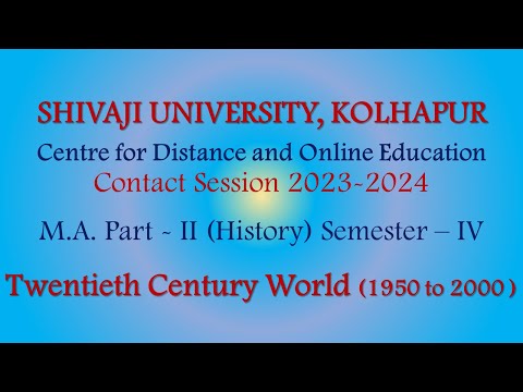 MA History Part 2 Sem4 Twentieth Century World (1950 to 2000) by Dr Muphid Mujawar 06 March 2024