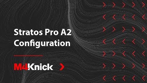 Stratos Pro A2 Configuration