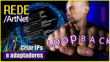 Microsoft Loopback Varios IPs Artnet - PaPo ILuminado - LeLe Siqueira - V07