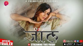 Jaal Part 1 Prime Play App New Web Series Priya Deepali Jonita Tripti Story Explain