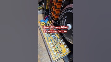 Class TD amplifier ka online full course #classTD #TD #amplifier #repairing #course #shortvideo