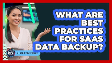 What Are Best Practices For SaaS Data Backup?