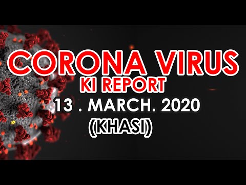 corona-virus-||-report-13-march-2020-||-khasi