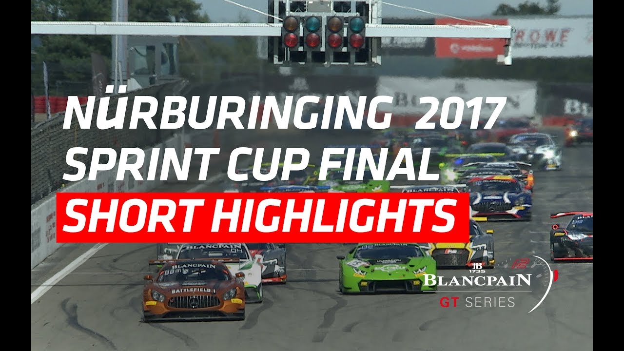 Nurburgring 17 Blancpain Gt Series Short Highlights Youtube Nurburgring 17 Blancpain Gt Series Short Highlights Youtube