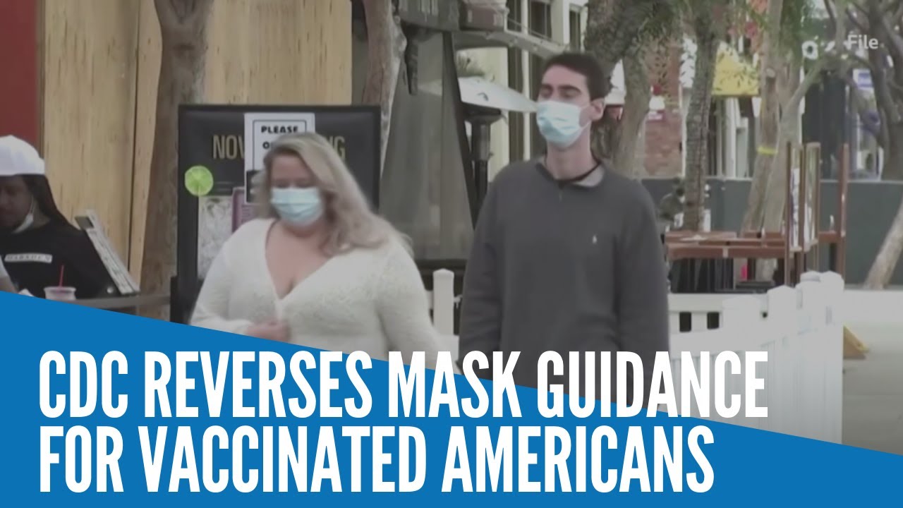 CDC reverses mask guidance for vaccinated Americans - YouTube