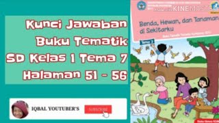 ... jawaban buku tematik kelas 1 tema 7 halaman 51 - 56,buku 56,tem...