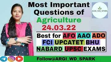 GENERAL AGRICULTURE - HORTICULTURE QUESTIONS Best for AAO ADO AFO BHU UPCATET FCI ICAR- NET JRF SRF