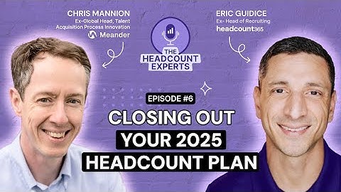 Headcount Experts | Episode 6   Closing out this year