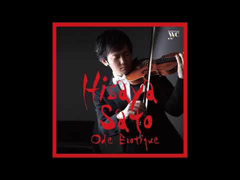 HISAYA SATO plays Cavatina (Bohm) / ボーム：カヴァティーナ（佐藤久成 Violinist）