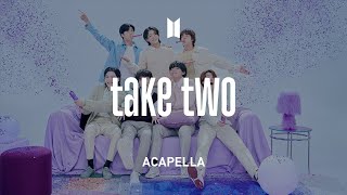 BTS 「Take Two」 Acapella