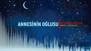 ANNESİNİN OĞLUSU - Aytaç Ecer