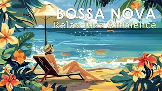 Sandy Bossa Nova ~ BEST Bossa Jazz to Help You Relax ~ April Bossa Nova