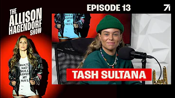 TASH SULTANA tells Allison about their new music, healthy living, & the art of not giving a f*ck