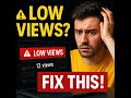 12 Reasons Why Your YouTube Videos Get Low Views