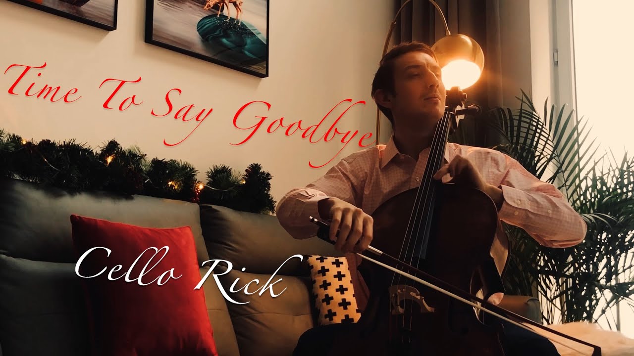 Time To Say Goodbye | Cello Cover by Cello Rick
