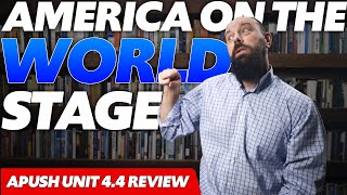 America on the WORLD STAGE [APUSH Review Unit 4 Topic 4] Period 4—1800-1848