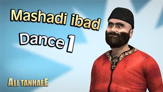 Mashadi ibad 1 رقص مشهدی عباد Resimi