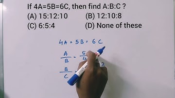 If 4A=5B=6C, then find A:B:C ? @Y5Teaching