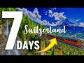 7 days in switzerland detailed itinerary complete guide for the firsttimers