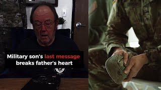 Fallen soldier's final message breaks father's heart