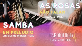 Samba em Prelúdio &amp; As rosas não falam