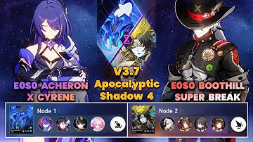 E0S0 Acheron x Cyrene & E0S0 Boothill Super Break | Apocalyptic Shadow | 3 Stars | V3.7 |