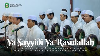 Ya Sayyidi Ya Rasulallah 🤍 Haul KH. M. Yazid Fathurrohman || PP. Tarbiyatus Salafiyah - Pasuruan
