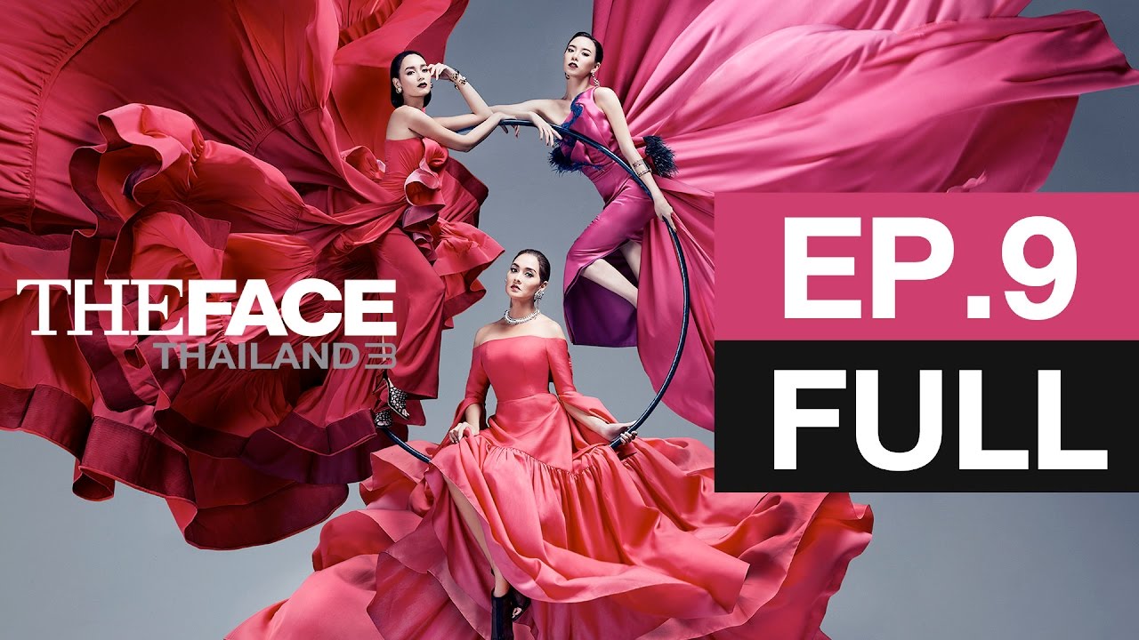 The Face Thailand Season 3 : Episode 9 [Full] : 1 เมษายน 2560