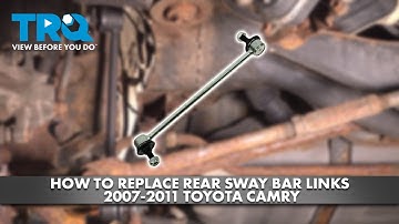 How to Replace Rear Sway Bar Links 2007-2011 Toyota Camry