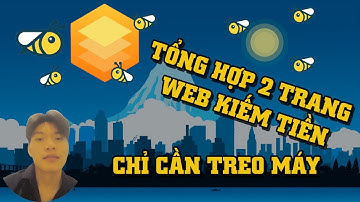 Tổng Hợp 2 Web Treo Máy Kiếm Tiền - Rút Về Paypal Uy Tín