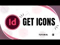 How to get icons in InDesign