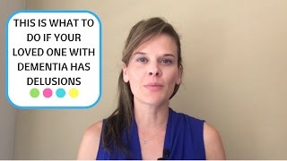 How to respond to delusions in dementia